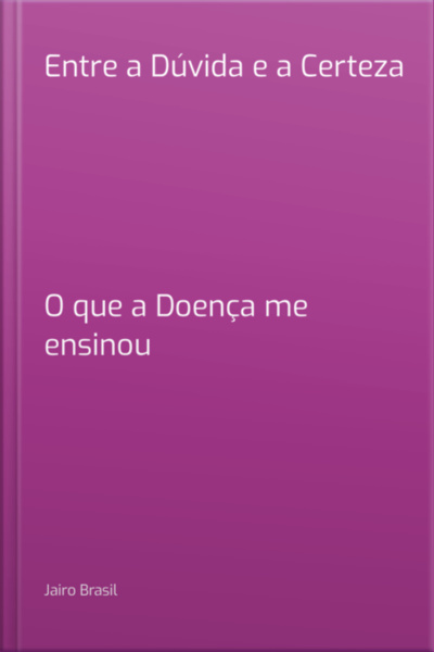 Entre A Dúvida E A Certeza