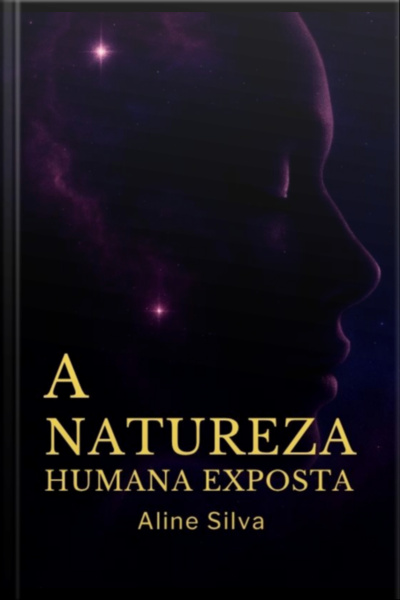 A Natureza Humana Exposta