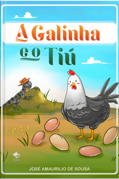 A Galinha E O Tiú