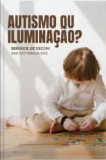 Autismo Ou Iluminação?