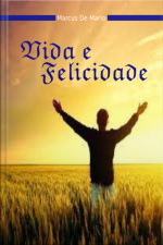 Vida E Felicidade