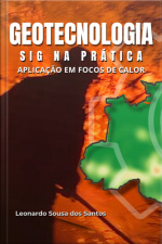 Geotecnologia - Sig Na Prática