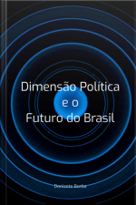 Dimensão Política E O Futuro Do Brasil