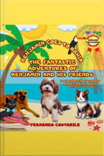 The Fantastic Adventures Of Benjamin And His Friends- Ep.3 - As Fantásticas Aventuras De Benjamin E Amigos - Bilingual Edition