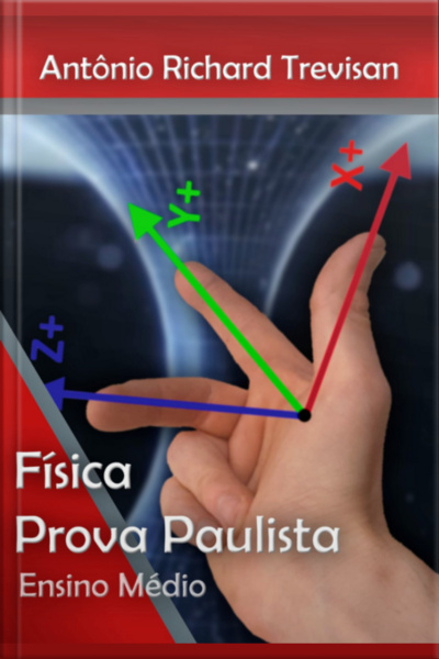 A Física Do Provão Paulista: Apostila Preparatória Para Alunos Do Ensino Médio