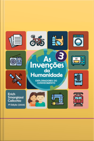 As Invenções Da Humanidade 3