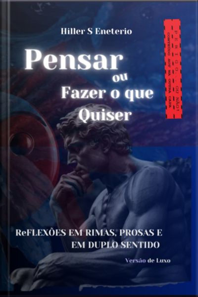 Pensar Ou Fazer O Que Quiser