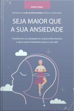 Seja Maior Que A Sua Ansiedade