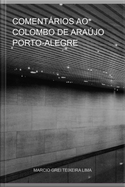 Comentários Ao Colombo De Araújo Porto-alegre