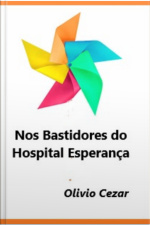 Nos Bastidores Do Hospital Esperança