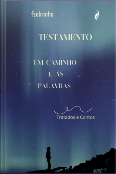 Testamento - Um Caminho E As Palavras