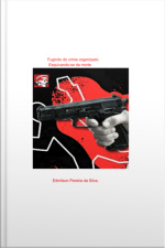 Fugindo Do Crime Organizado.