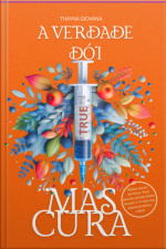 A Verdade Dói, Mas Cura