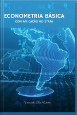 Econometria Básica: Com Aplicação No Stata