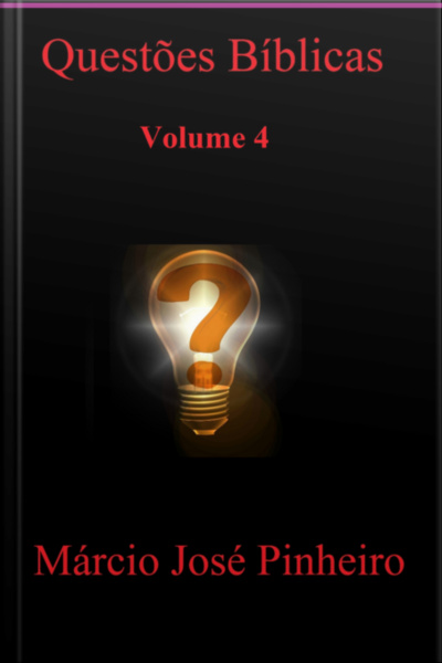 Questões Bíblicas - Volume 4