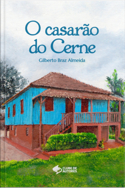 O Casarão Do Cerne