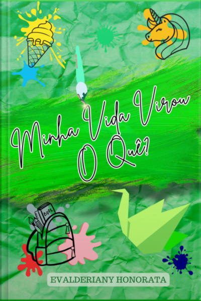 Minha Vida Virou O Quê?