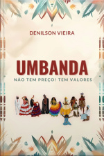 Umbanda Não Tem Preço! Tem Valores