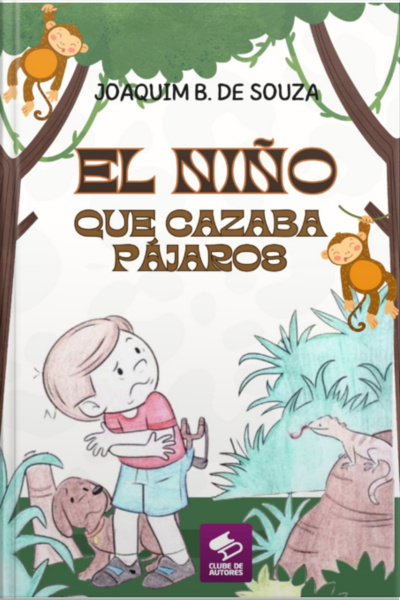 El Niño Que Cazaba Pájaros