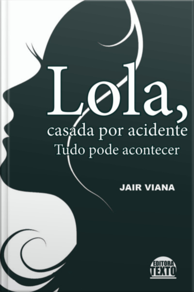 Lola, Casada Por Acidente