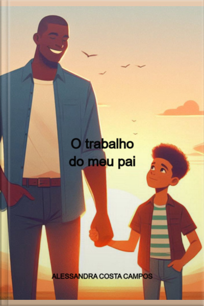 O Trabalho Do Meu Pai