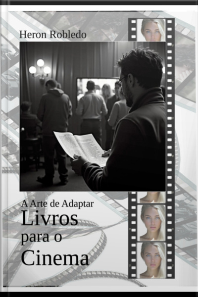 A Arte De Adaptar Livros Para O Cinema