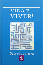 Vida É... Viver!