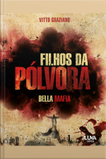 Filhos Da Pólvora: Bella Máfia