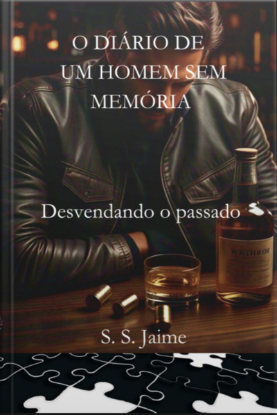 O Diário De Um Homem Sem Memória