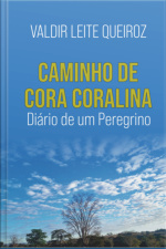 Caminho De Cora Coralina