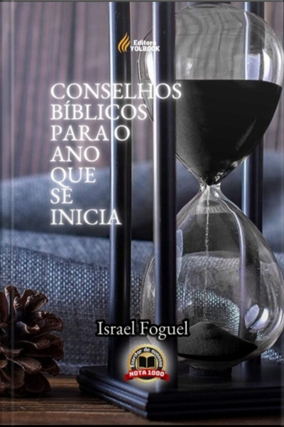 Conselhos Bíblicos Para O Ano Que Se Inicia