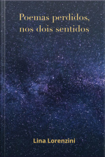 Poemas Perdidos, Nos Dois Sentidos