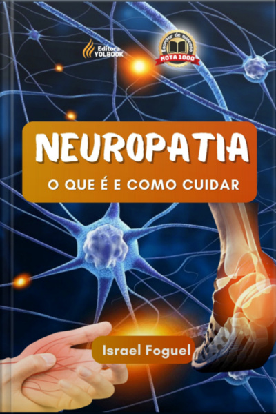 Neuropatia: O Que É E Como Cuidar