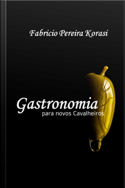 Gastronomia Para Novos Cavalheiros