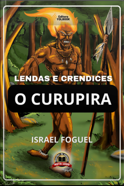 Lendas E Crendices: O Curupira