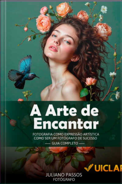 Fotografia A Arte De Encantar