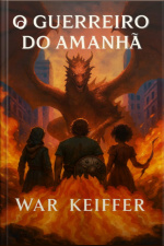 O Guerreiro Do Amanhã