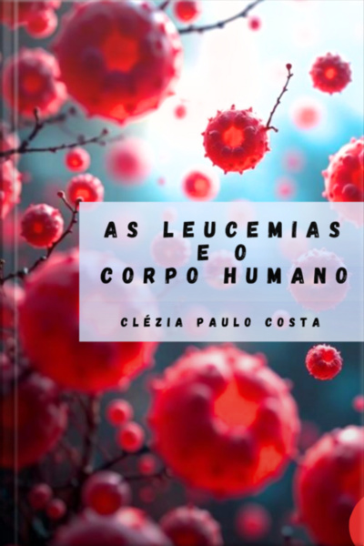 As Leucemias E O Corpo Humano