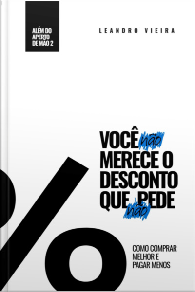 Você Não Merece O Desconto Que Não Pede