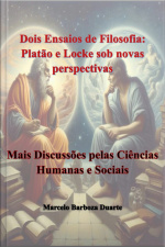 Dois Ensaios De Filosofia: Platão E Locke Sob Novas Perspectivas