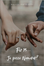 Fiz 15... Já Posso Namorar?