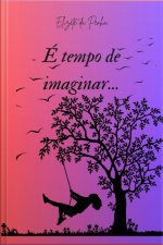 É Tempo De Imaginar...