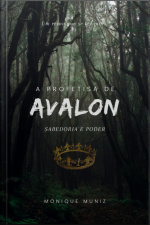 A Profetisa De Avalon - Sabedoria E Poder