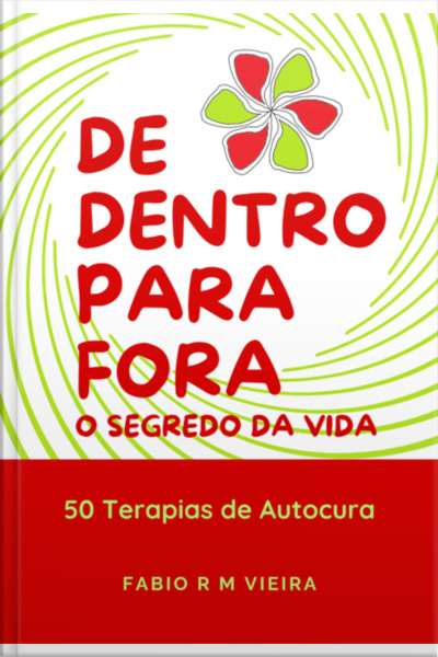 De Dentro Para Fora, O Segredo Da Vida