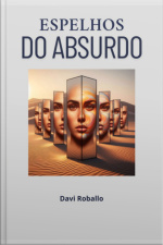 Espelhos Do Absurdo
