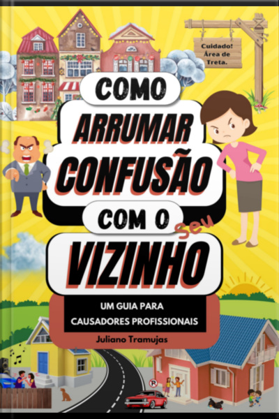 Como Arrumar Confusão Com O Seu Vizinho