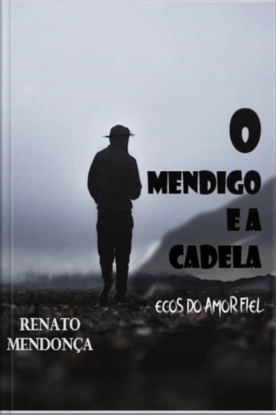 O Mendigo E A Cadela