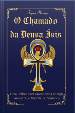 O Chamado Da Deusa Ísis