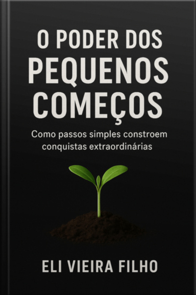 O Poder Dos Pequenos Começos