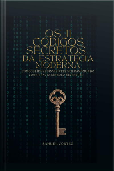 Os 11 Códigos Secretos Da Estratégia Moderna